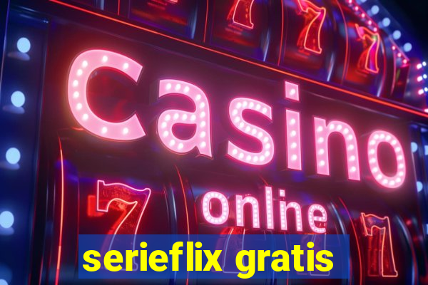 serieflix gratis